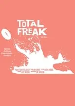 Película Total Freak