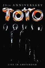 Poster de Toto: 25th Anniversary - Live in Amsterdam