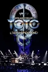 Póster de la película Toto: 35th Anniversary Tour - Live In Poland