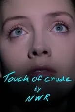 Carolina Cortázar en la película Touch of Crude