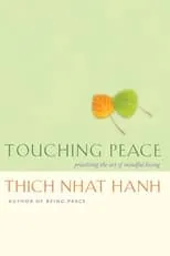 Thích Nh?t H?nh interpreta a Himself en Touching Peace - An Evening with Thich Nhat Hanh