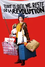 Poster de la película Tout ce qu'il me reste de la révolution - Películas hoy en TV