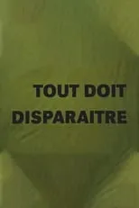 Portada de Tout doit disparaître