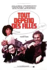 Película Tout dépend des filles...