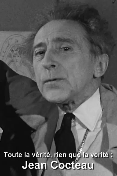 Póster de la película Toute la vérité, rien que la vérité : Jean Cocteau