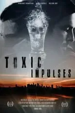 Poster de la película Toxic Impulses - Películas hoy en TV