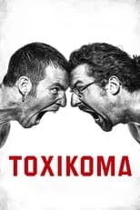 Poster de la película Toxikoma - Películas hoy en TV