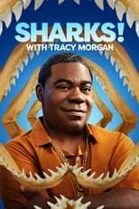 Póster de la película Tracy Morgan Presents: Sharks! with Tracy Morgan