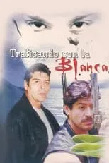 Poster de la película Traficando con la blanca - Películas hoy en TV