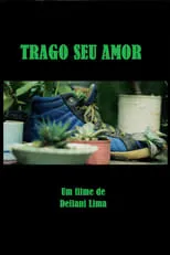 Película Trago Seu Amor