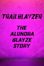 Portada de TrailBlayzer: The Alundra Blayze Story