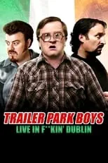 Patrick Roach interpreta a Randy en Trailer Park Boys: Live in F**kin' Dublin