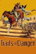 Joe Rickson es U.S. Marshal Bartlett en Trails of Danger