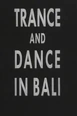 Margaret Mead es Narrator (voice) en Trance and Dance in Bali