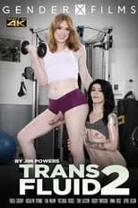 Erica Cherry es  en Trans Fluid 2