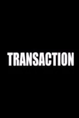 Película Transaction