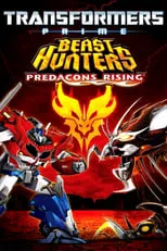 Poster de la película Transformers Prime Beast Hunters: Predacons Rising - Películas hoy en TV