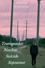 Película Transgender Nuclear Suicide Sojourner