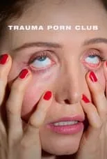 Poster de la película Trauma Porn Club - Películas hoy en TV