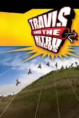 Película Travis and the Nitro Circus