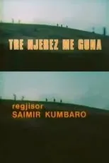 Película Tre njerëz me guna