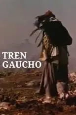 Película Tren Gaucho