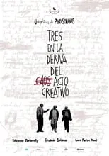 Película Tres en la deriva del acto creativo