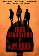 Película Tres Gangsters y un Ruso