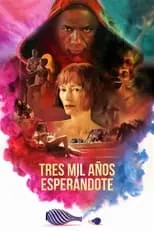 Poster de la película Tres mil años esperándote - Películas hoy en TV