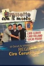 Ciro Villano interpreta a  en Tressette col morto