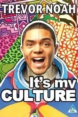 Poster de Trevor Noah: It's My Culture