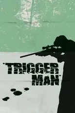 Película Trigger Man