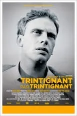 Jacques Audiard interpreta a Self (archive footage) en Trintignant par Trintignant