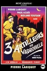 Película Trois artilleurs en vadrouille