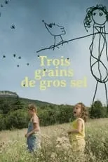 Película Trois grains de gros sel