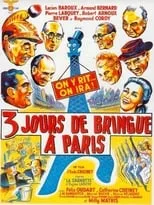 Película Trois jours de bringue à Paris