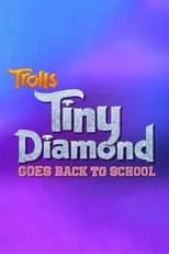 Portada de Trolls: Tiny Diamond Goes Back to School