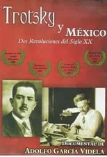 Leon Trotsky es  en Trotsky y México. Dos revoluciones del siglo XX