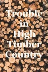 Robin Dearden interpreta a Joanna Yeager en Trouble in High Timber Country