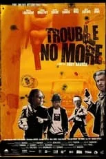 Steve Karier interpreta a Camille - Vorarbeiter Müllabfuhr en Trouble No More