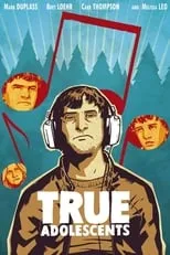 Poster de la película True Adolescents - Películas hoy en TV