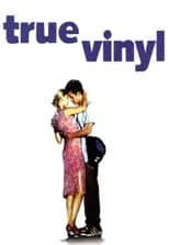 Película True Vinyl