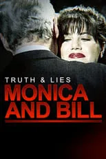 Poster de Truth and Lies: Monica and Bill