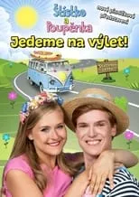 Película Štístko a Poupěnka – Živě – Jedeme na výlet