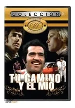 Póster de la película Tu camino y el mio