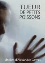 Alexandre Gavras interpreta a Jacques en Tueur de petits poissons