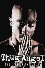 Poster de la película Tupac Shakur: Thug Angel - Películas hoy en TV