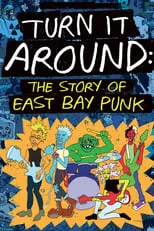 Poster de Turn It Around: The Story of East Bay Punk