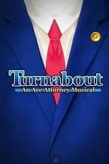 Poster de la película Turnabout: An Ace Attorney Musical - Películas hoy en TV