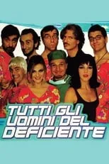 Película Tutti gli uomini del deficiente